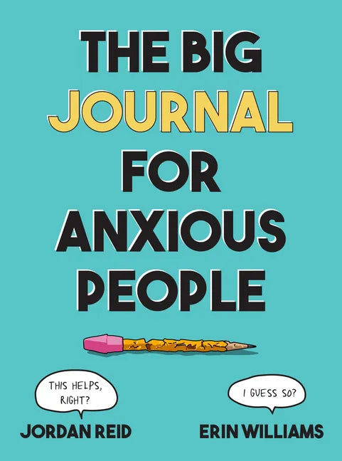 The Big Journal for Anxious People - Paperback