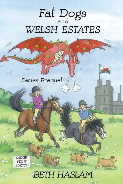 Fat Dogs and Welsh Estates LARGE PRINT - Paperback