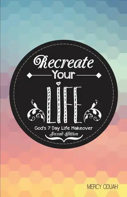 Recreate Your Life - Paperback