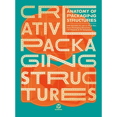 Anatomy of Packing Structures: Creative Packaging Structures - Hardcover