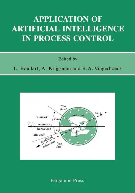 Application of Artificial Intelligence in Process Control: Lecture Notes Erasmus Intensive Course - Paperback