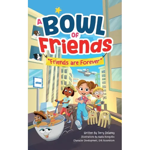 A Bowl of Friends: Friends Are Forever - Paperback