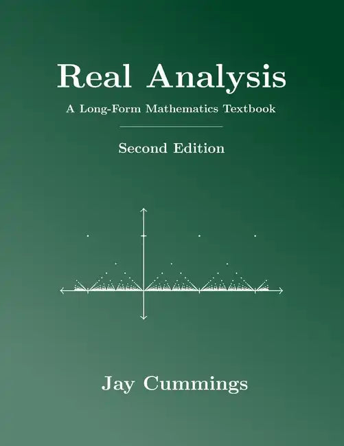 Real Analysis: A Long-Form Mathematics Textbook - Paperback