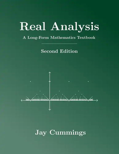 Real Analysis: A Long-Form Mathematics Textbook - Paperback