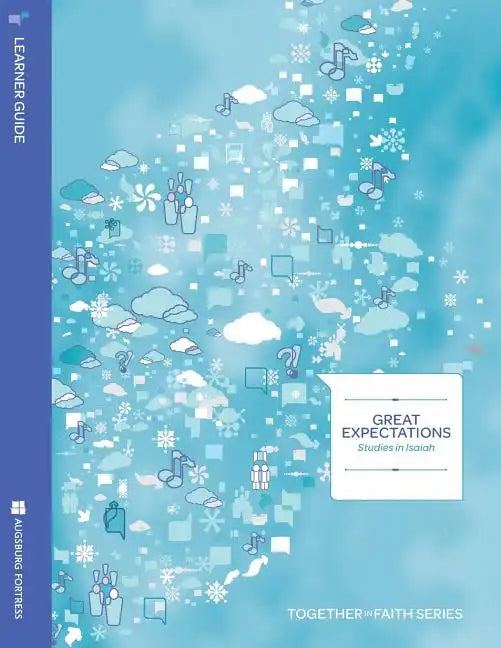 Great Expectations Learner Guide; Studies in Isaiah - Paperback