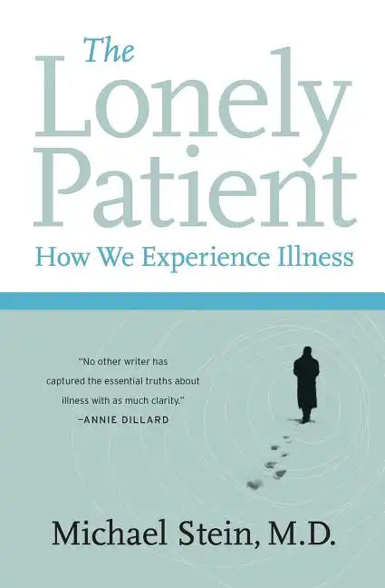 The Lonely Patient: How We Experience Illness - Paperback