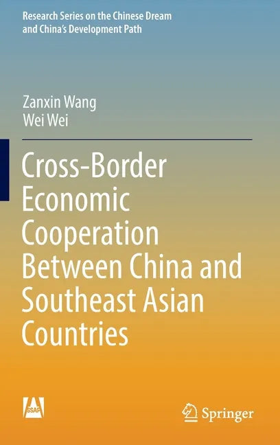 Cross-Border Economic Cooperation Between China and Southeast Asian Countries - Hardcover