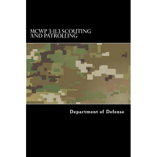 MCWP 3-11.3 Scouting and Patrolling - Paperback