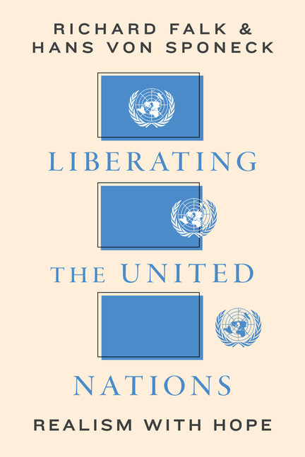 Liberating the United Nations: Realism with Hope - Paperback