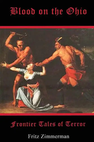 Blood on the Ohio: Frontier Tales of Terror - Paperback