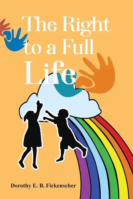 The Right to a Full Life - Paperback