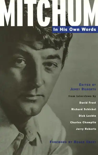 Mitchum: In His Own Words - Hardcover