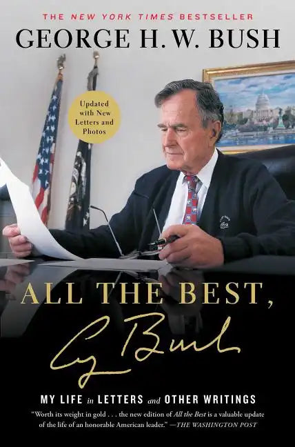 All the Best, George Bush: My Life in Letters and Other Writings - Paperback