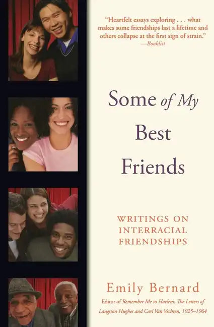 Some of My Best Friends: Writings on Interracial Friendships - Paperback