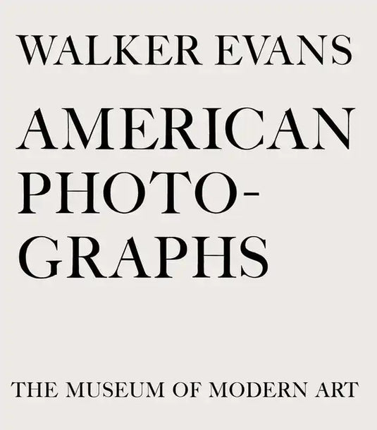 Walker Evans: American Photographs - Hardcover