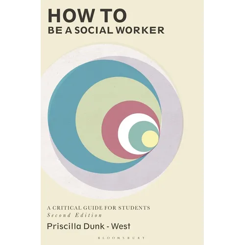 How to Be a Social Worker: A Critical Guide for Students - Paperback