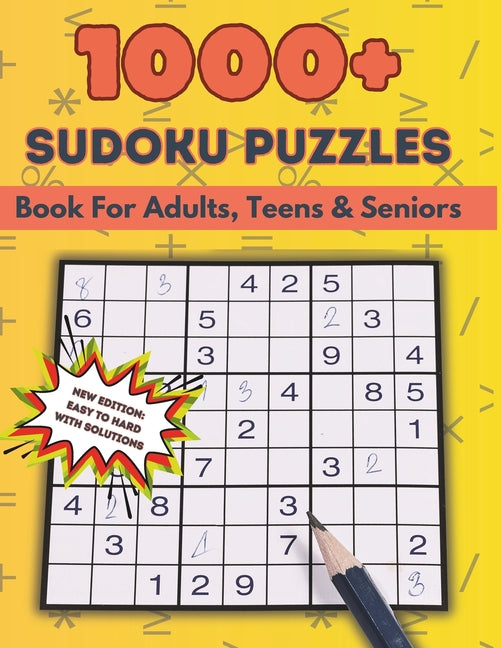 1000+ Sudoku Puzzles Book For Adults, Teens & Seniors: (New Edition) Endless And Fun Sudoku Challenges - Paperback