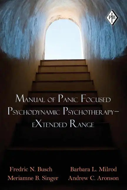 Manual of Panic Focused Psychodynamic Psychotherapy - Extended Range - Paperback