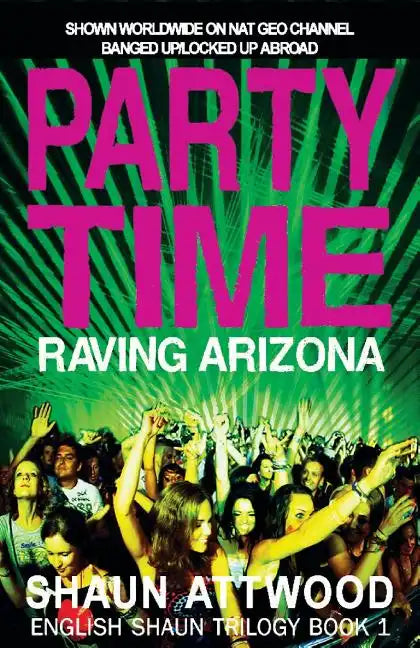Party Time: Raving Arizona - Paperback
