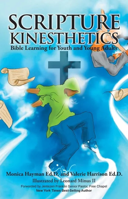 Scripture Kinesthetics: Bible Learning for Youth and Young Adults - Paperback