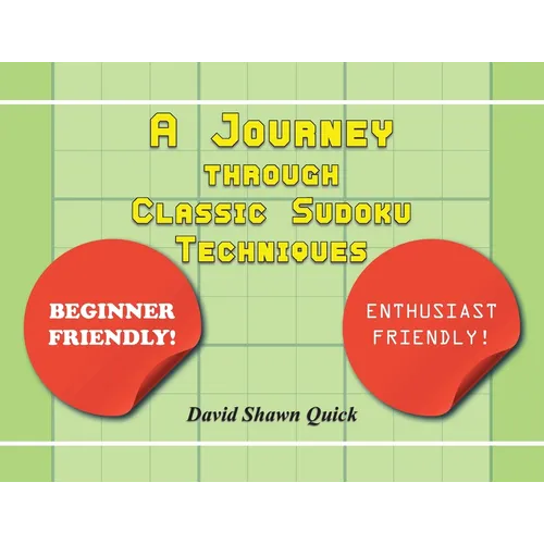 A Journey through Classic Sudoku Techniques - Paperback