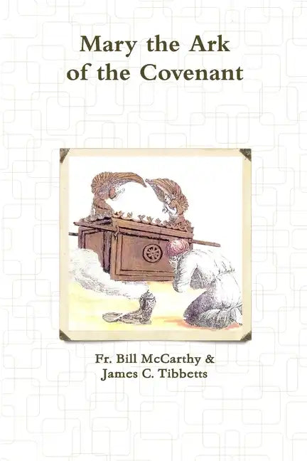 Mary the Ark of the Covenant - Paperback