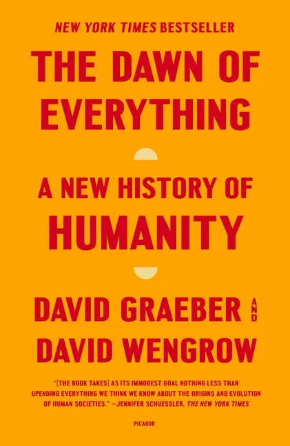 The Dawn of Everything: A New History of Humanity - Paperback