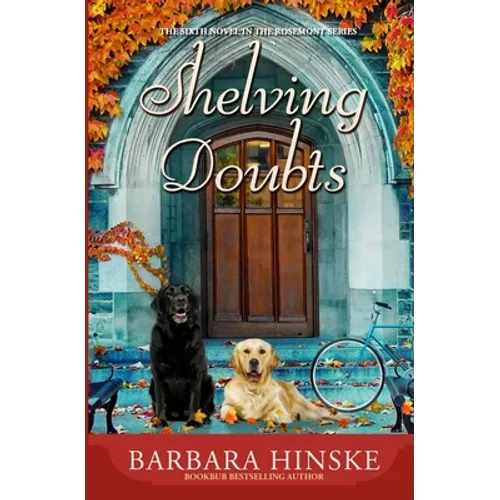 Shelving Doubts: The Sixth Novel in the Rosemont Series - Paperback