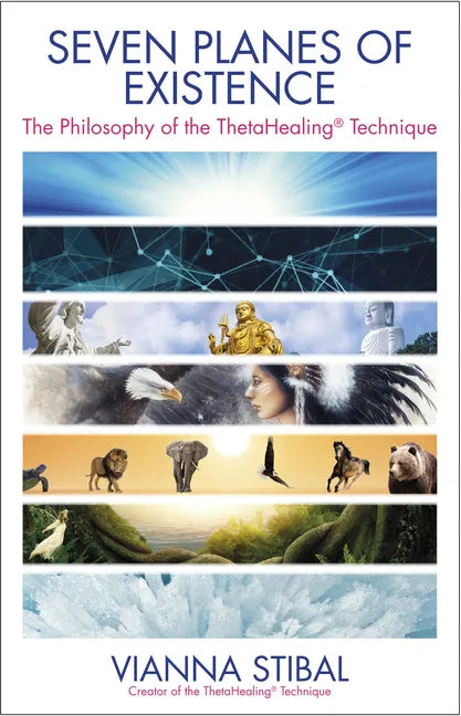 Seven Planes of Existence: The Philosophy of the Thetahealing(r) Technique - Paperback