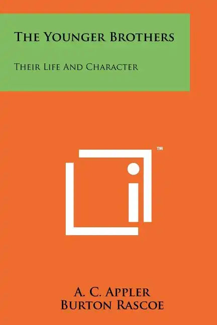 The Younger Brothers: Their Life And Character - Paperback