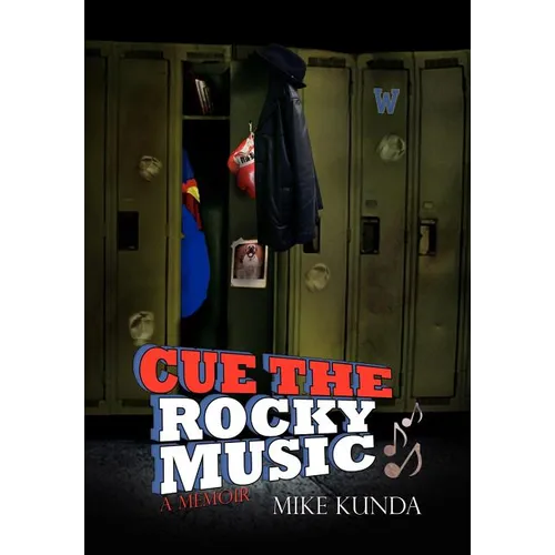 Cue the Rocky Music - Hardcover