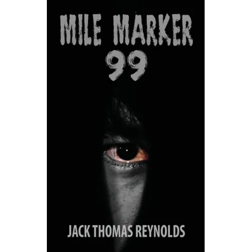 Mile Marker 99 - Paperback