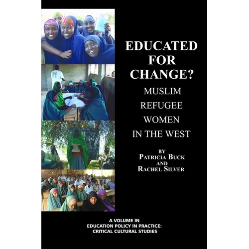 Educated for Change? Muslim Refugee Women in the West - Paperback