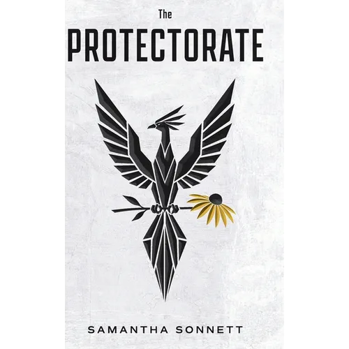 The Protectorate: A Phoenix Rises - Hardcover