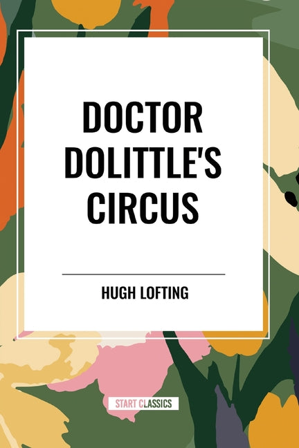 Doctor Dolittle's Circus - Paperback