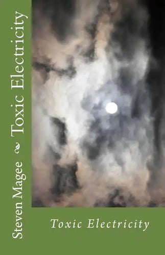 Toxic Electricity - Paperback