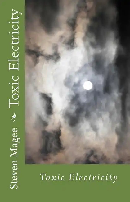 Toxic Electricity - Paperback