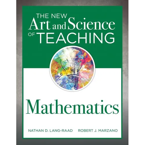 New Art and Science of Teaching Mathematics: (Establish Effective Teaching Strategies in Mathematics Instruction) - Paperback