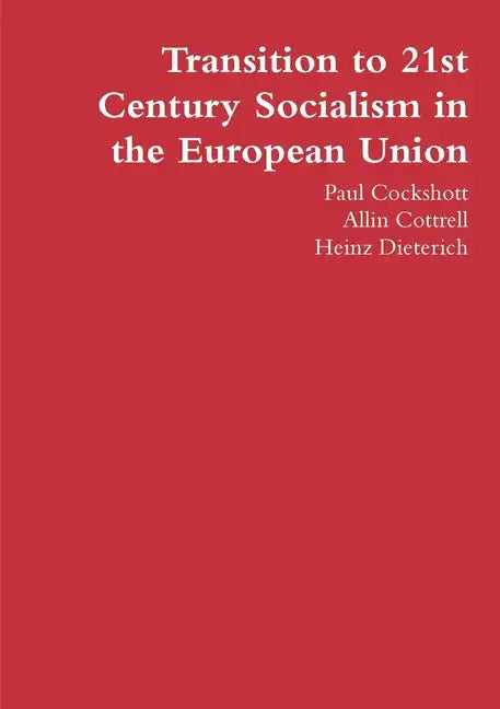 Transition to 21st Century Socialism in the European Union - Paperback