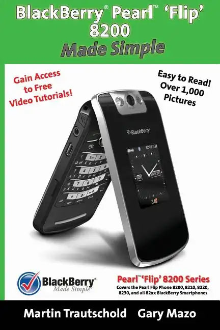 BlackBerry(r) Pearl(tm) 'Flip' 8200 Made Simple - Paperback