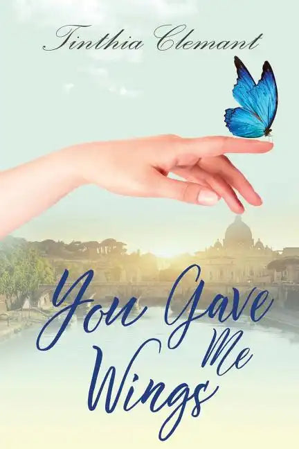 You Gave Me Wings: Book One in Isabella's Story - Paperback