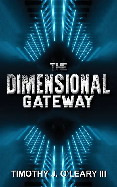 The Dimensional Gateway: A Shawn Crawford Adventure - Hardcover