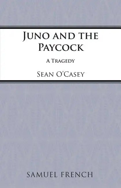 Juno and the Paycock - Paperback