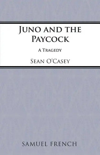 Juno and the Paycock - Paperback