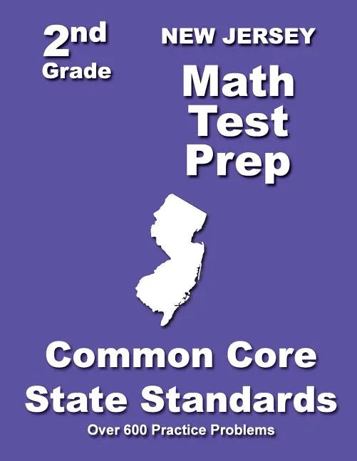 New Jersery 2nd Grade Math Test Prep: Common Core State Standards - Paperback