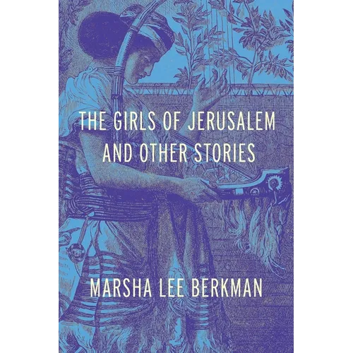 The Girls of Jerusalem and Other Stories - Paperback