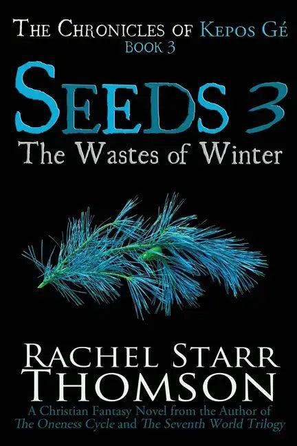 Seeds 3: The Wastes of Winter - Paperback