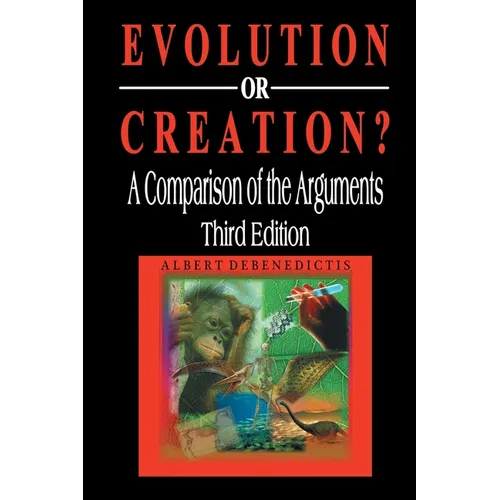 Evolution or Creation?: A Comparison of the Arguments - Paperback