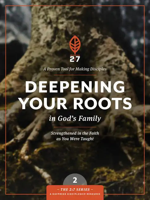 Deepening Your Roots in God's Family: Strengthened in the Faith as You Were Taught - Paperback