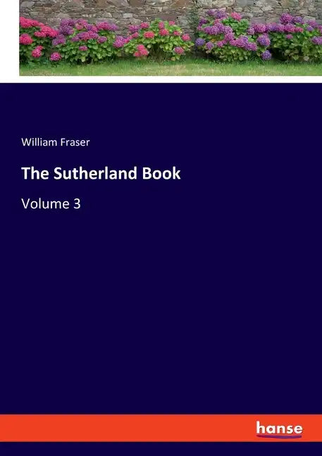 The Sutherland Book: Volume 3 - Paperback